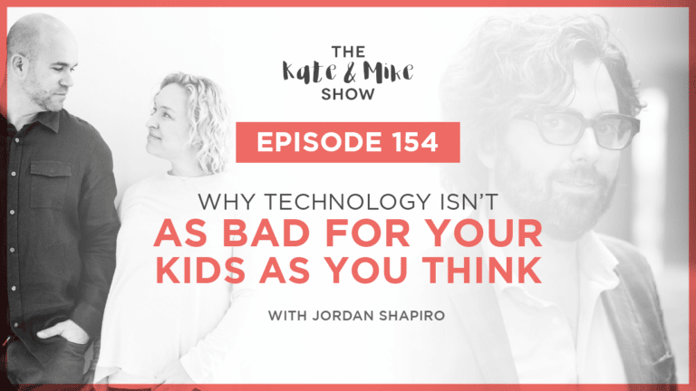 Why Technology Isn't As Bad for Your Kids As You Think with Jordan Shapiro