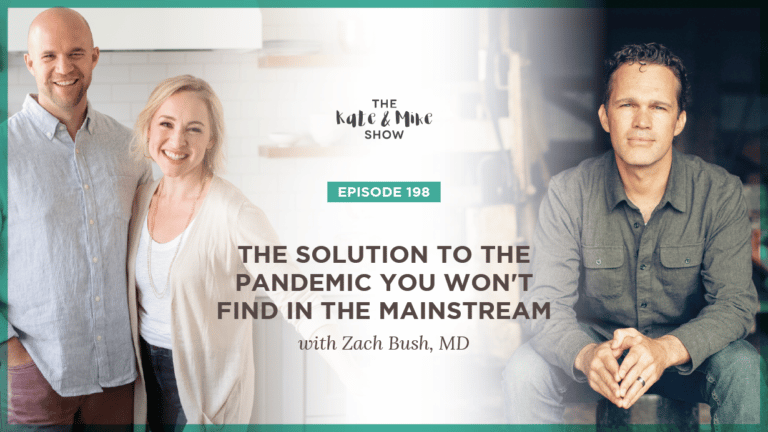 The Solution to the Pandemic You Won't Find in the Mainstream with Zach Bush, MD