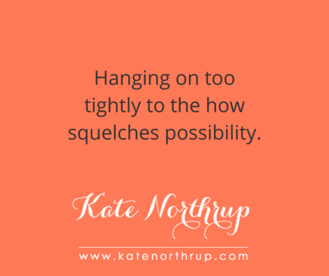 hanging-on-too-tightly-to-the-how-squelches-possibility-tweet