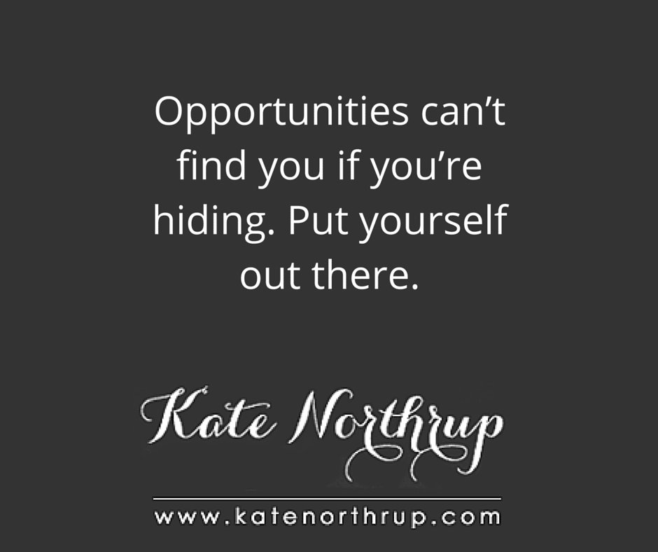 Opportunities can’t find you _Tweet