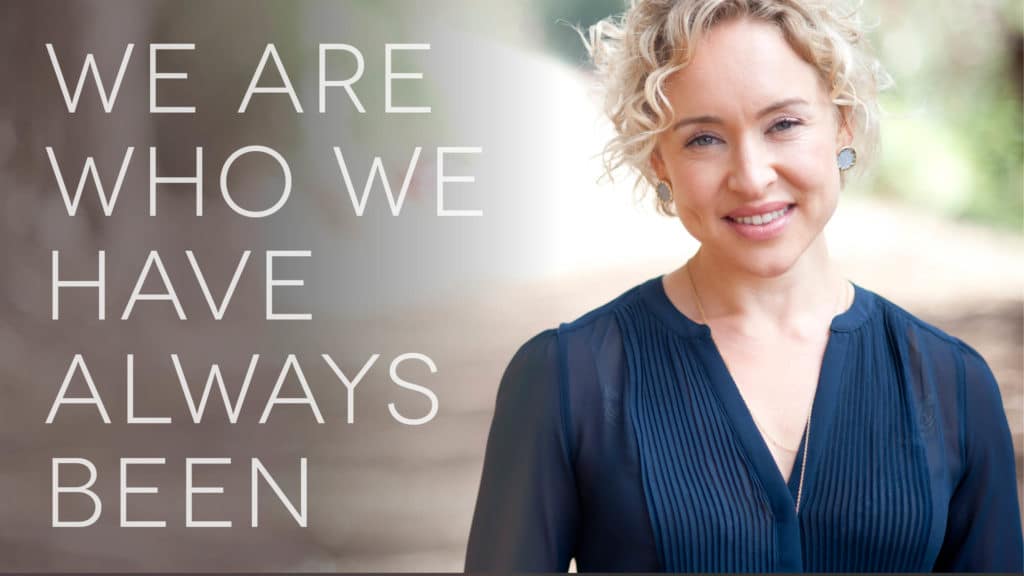 we-are-who-weve-always-been_email
