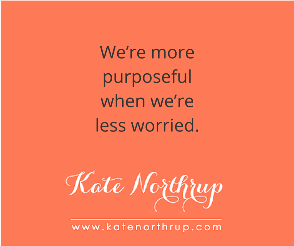 We’re more purposeful when we’re less worried-tweet