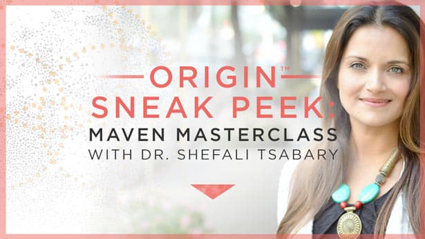 Origin™ Sneak Peek: Maven Masterclass with Dr. Shefali Tsabary