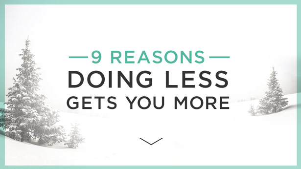 Over the summer a girlfriend texted me and asked me if I could teach her how to do less. I chuckled to myself as I read her message because I too am the product of a culture that’s taught me that my worth is associated with how much I do. The concept of doing less is so foreign to us that we need someone to teach us how to stop all the busyness. We’re so caught up that we can’t stop ourselves.