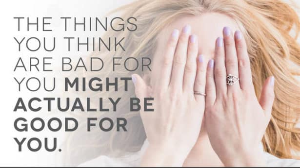 The Things You Think Are Bad For You_EMAIL